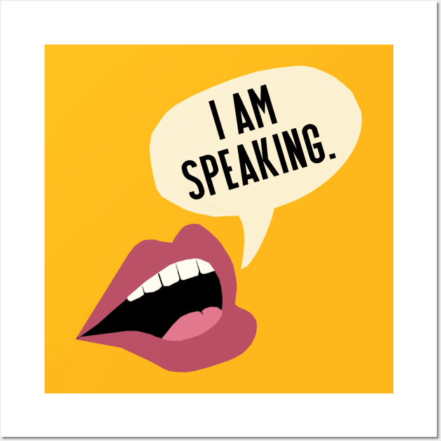 I Am Speaking Wall Art by galetea